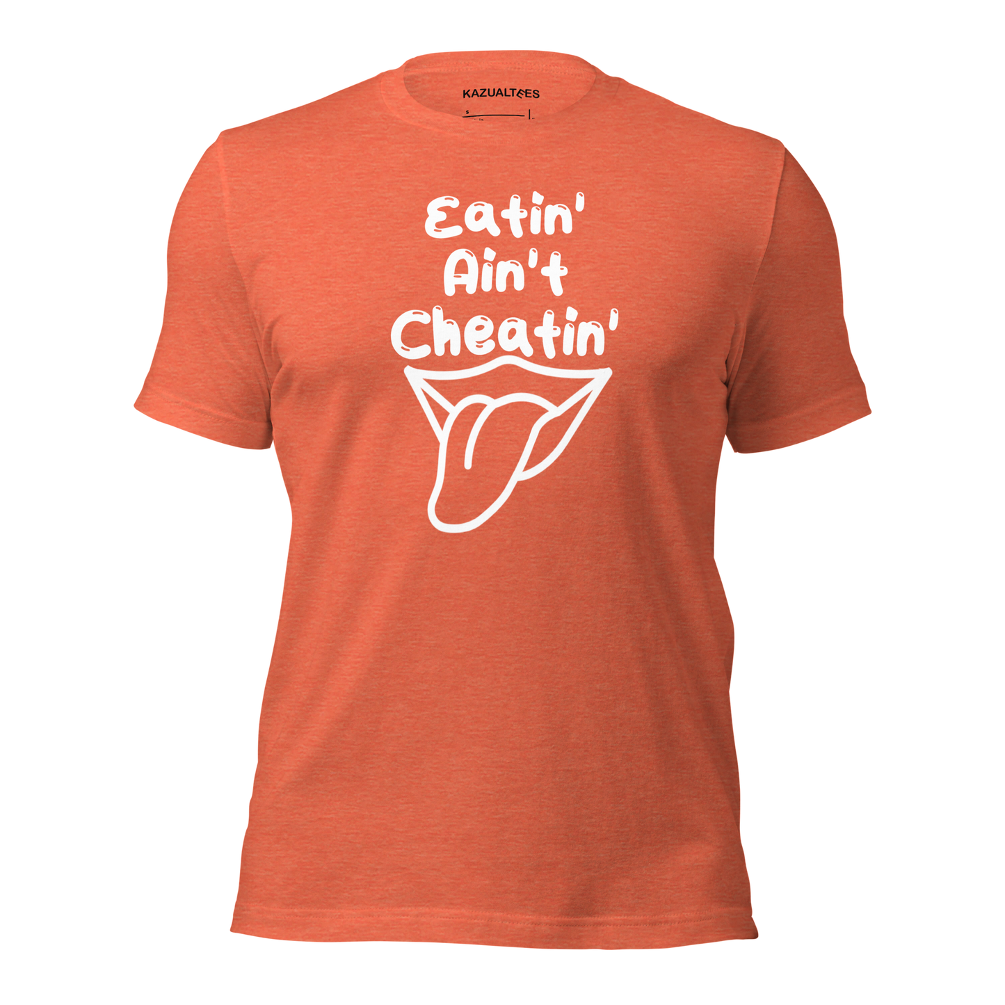 Eatin Ain't Cheatin Premium Ultra Soft Tee