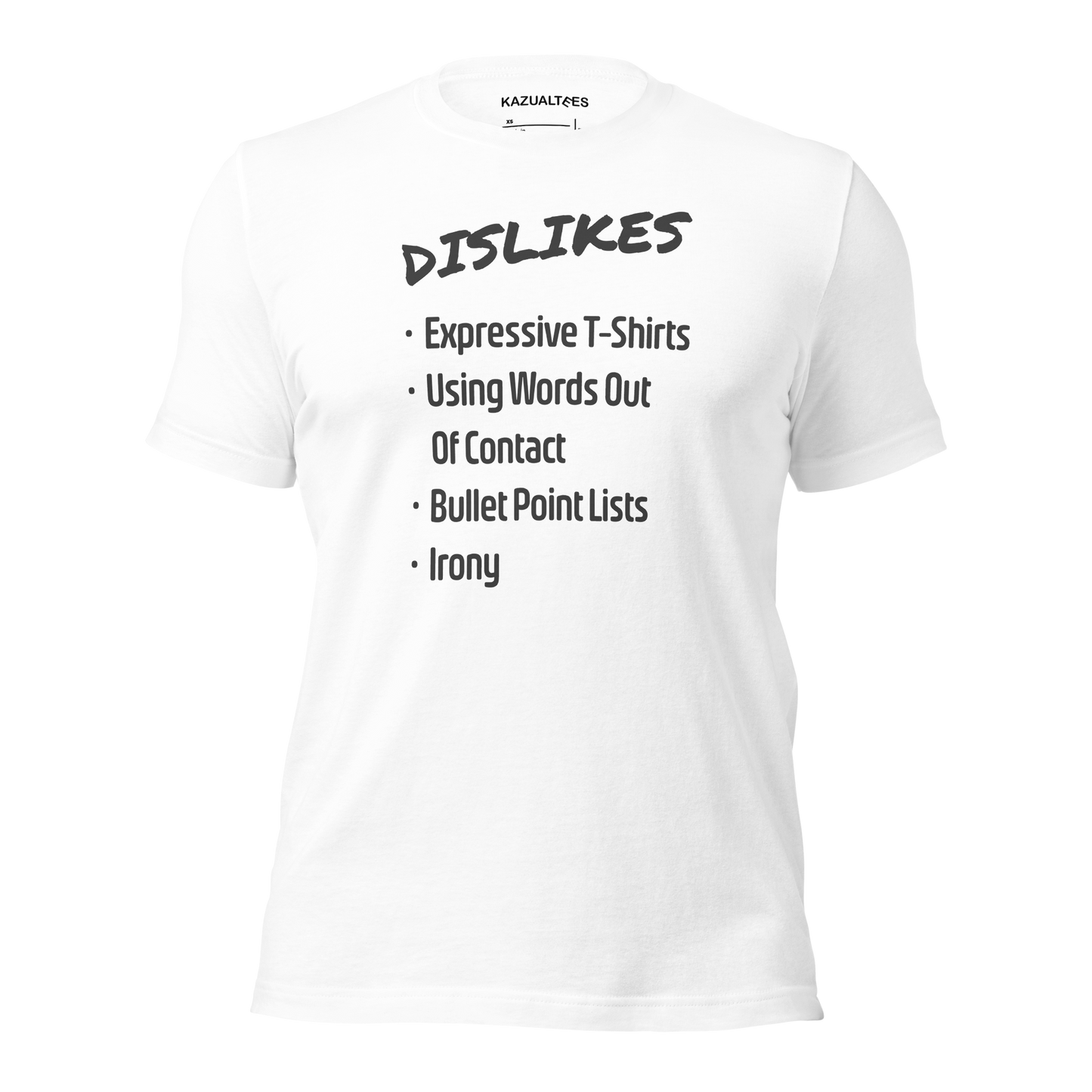 Dislikes Irony Premium Ultra Soft Tee