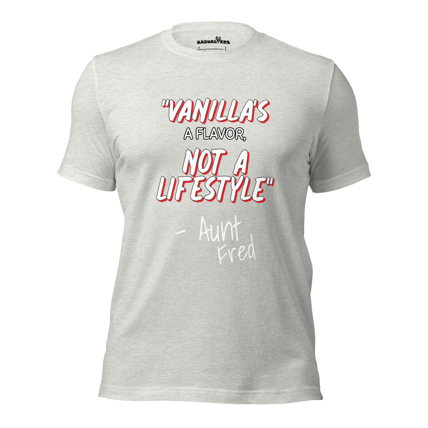 KazualTees' Vanilla's A Flavor, Not A Lifestyle Premium Tee