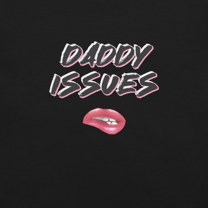 Daddy Issues Premium T-Shirt By KazualTees