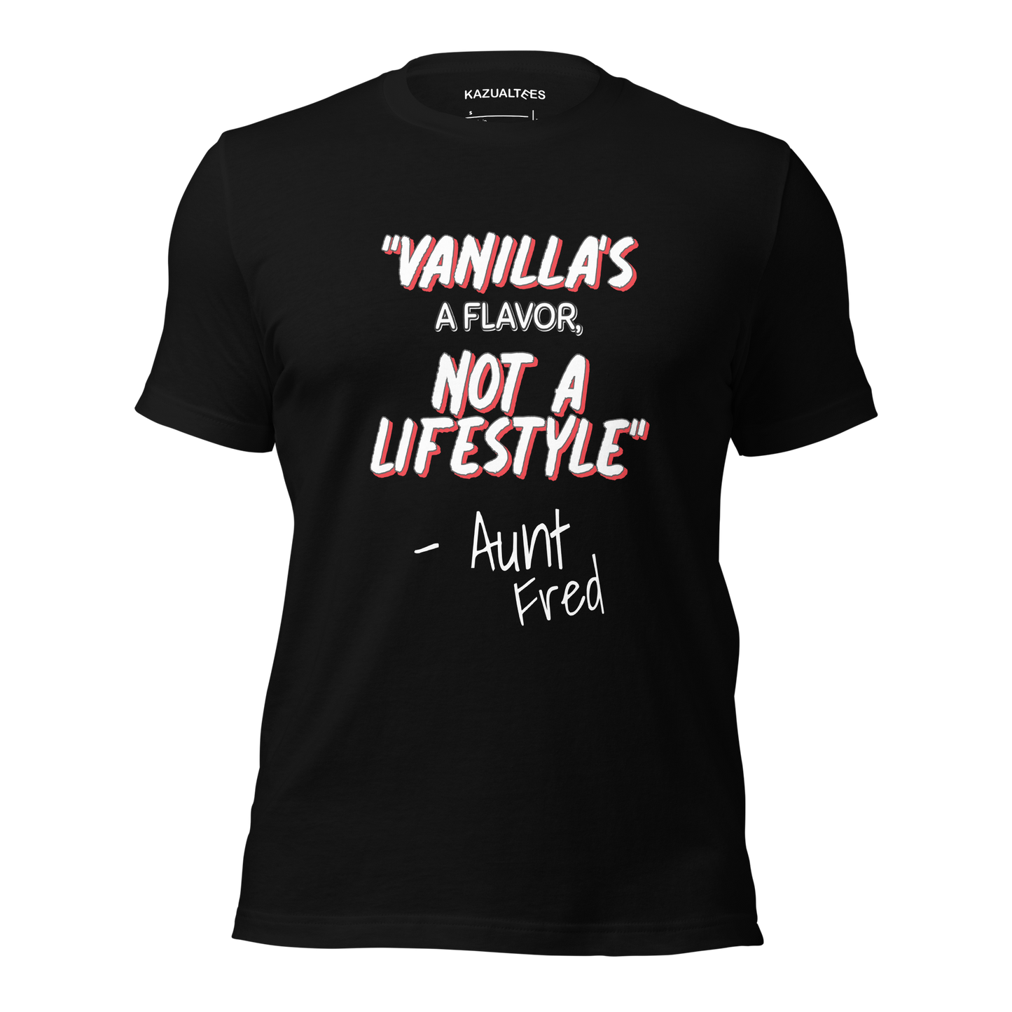 KazualTees' Vanilla's A Flavor, Not A Lifestyle Premium Tee