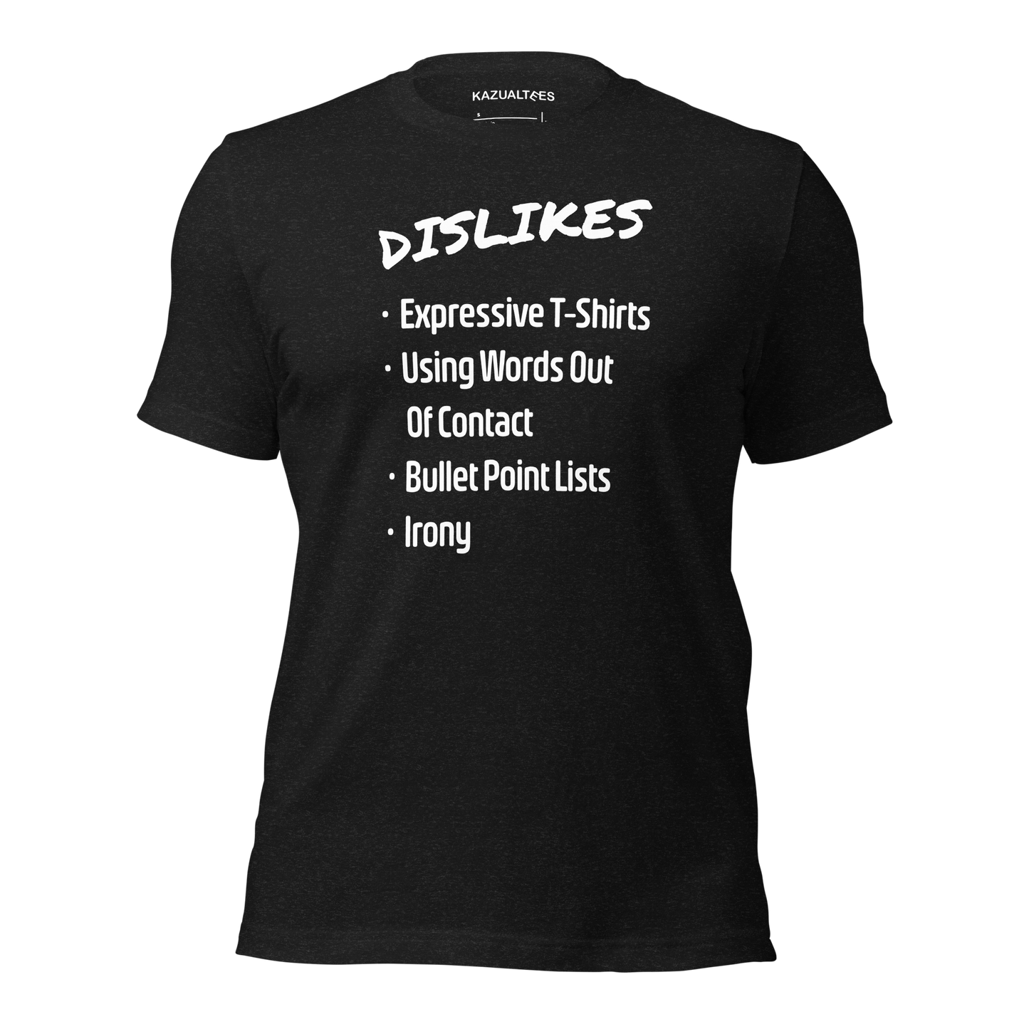 Dislikes Irony Premium T-Shirt By KazualTees