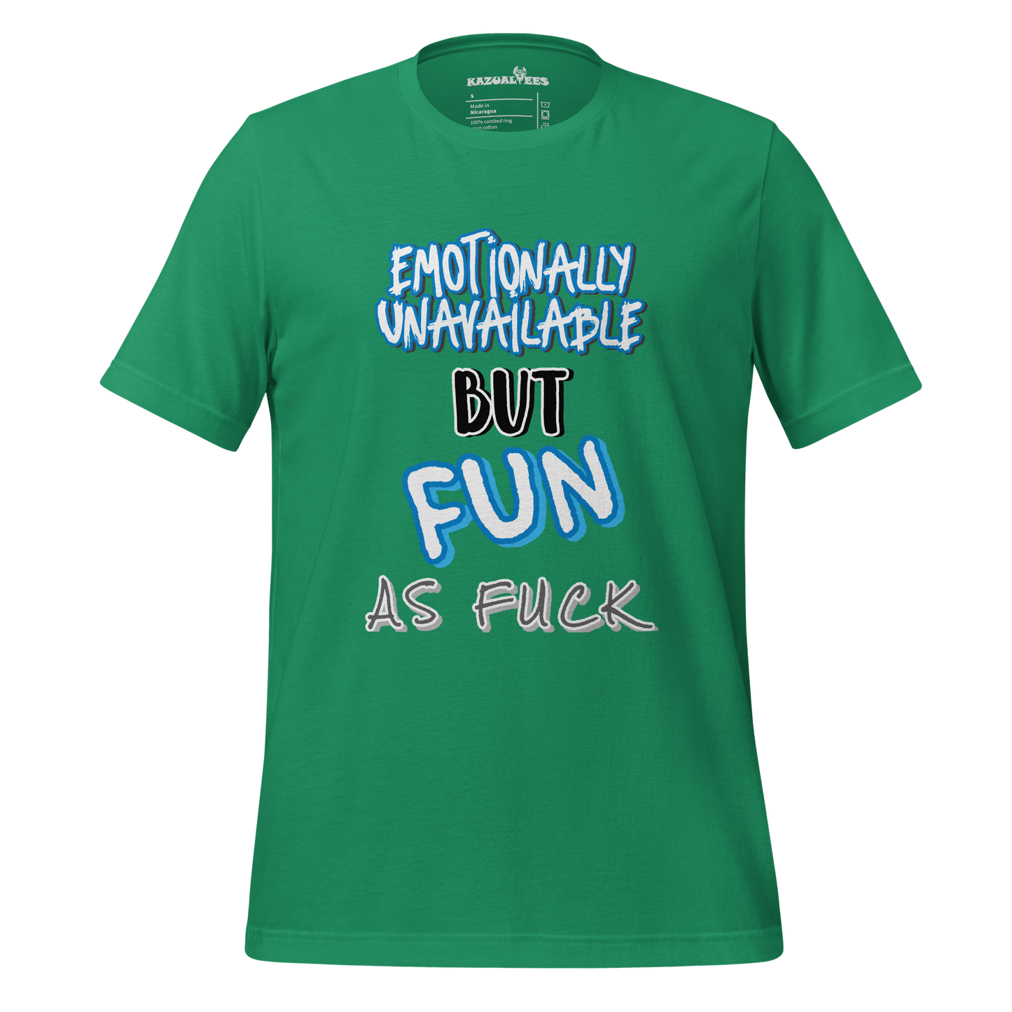 Emotionally Unavailable But Fun As Fvck T-Shirt By KazualTees