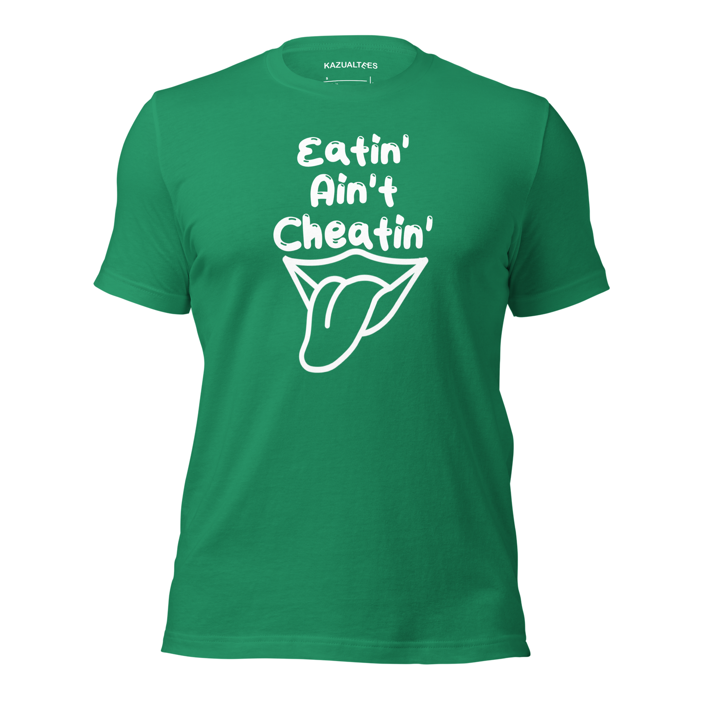 Eatin Ain't Cheatin T-Shirt By KazualTees