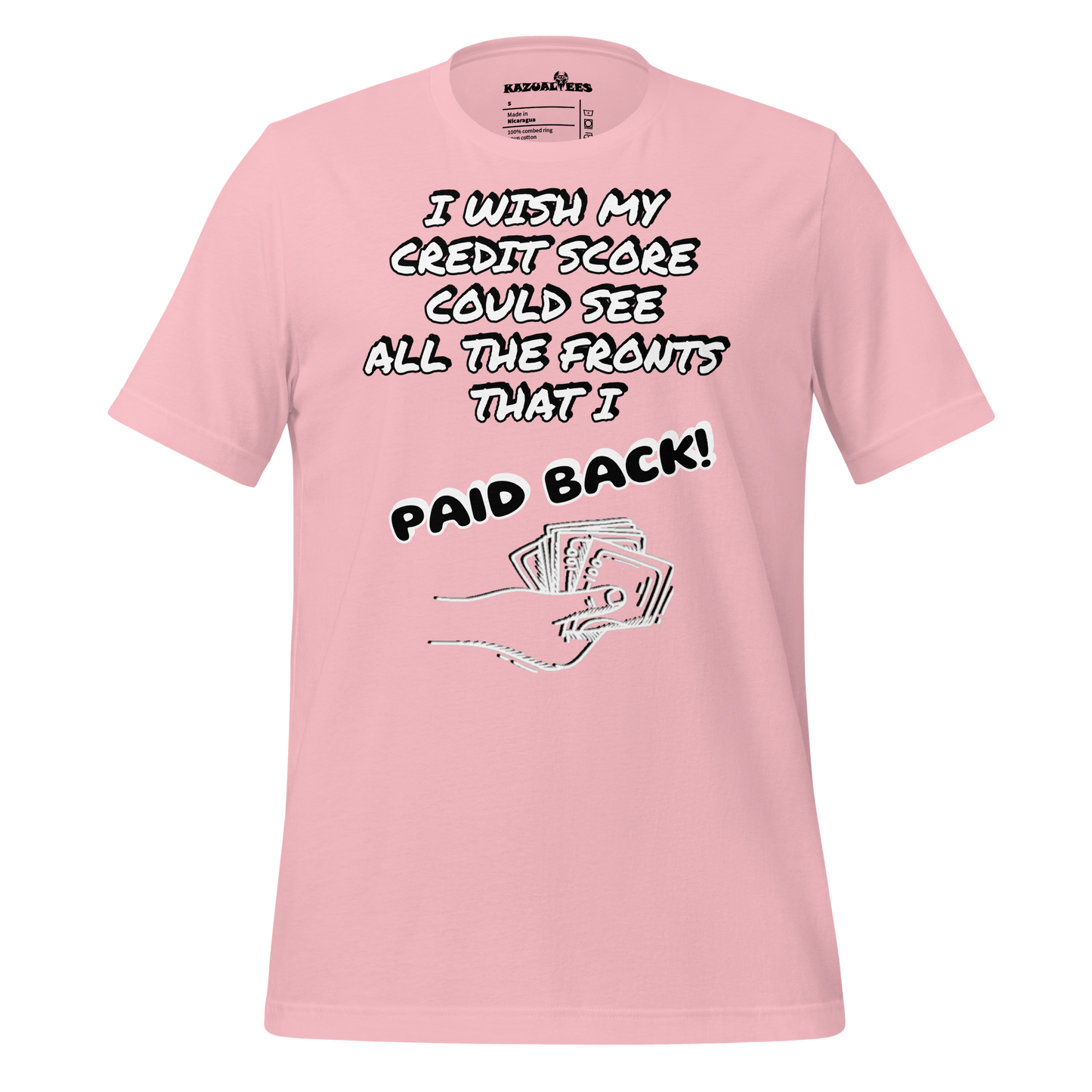 My Credit Score And Fronts Tee By KazualTees